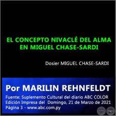 EL CONCEPTO NIVACL DEL ALMA EN MIGUEL CHASE-SARDI - Por MARILIN REHNFELDT - Domingo, 21 de Marzo de 2021